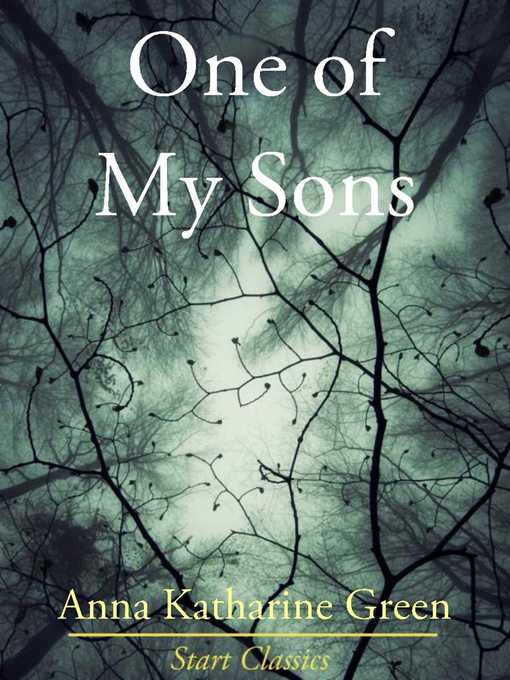 Title details for One of My Sons by Anna Katharine Green - Available